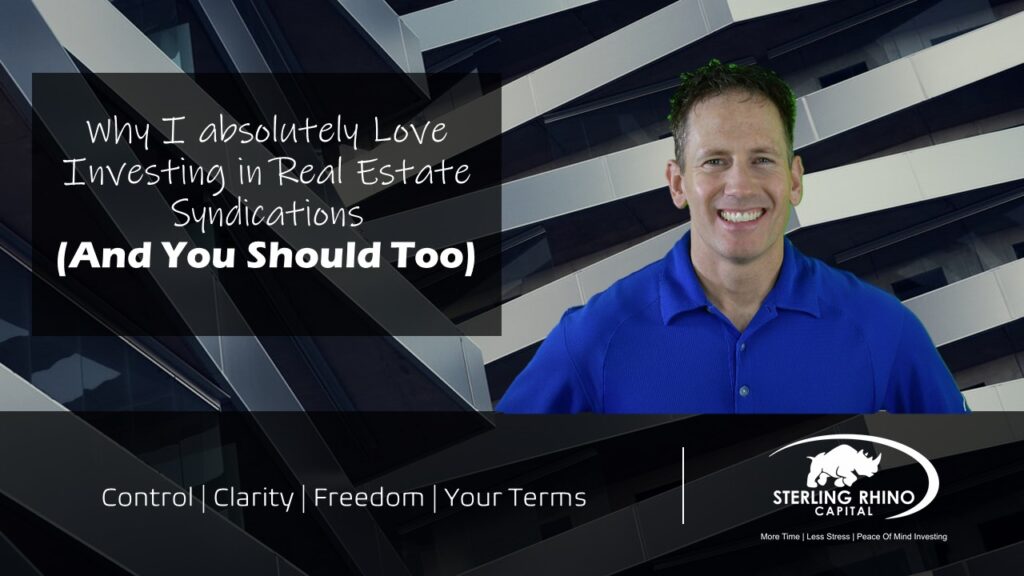 Why I love investing in real estate syndications CTA Banner