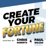 Create Your Fortune Podcast